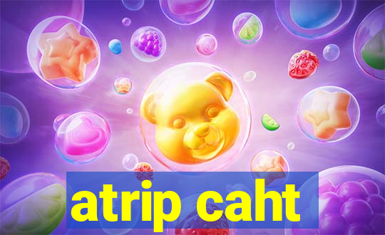 atrip caht